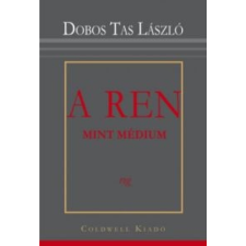 DOBOS TAS LÁSZLÓ A REN mint médium ezoterika