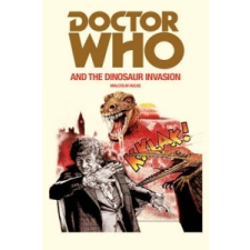  Doctor Who and the Dinosaur Invasion – Malcolm Hulke idegen nyelvű könyv