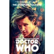  Doctor Who: The Eleventh Doctor Complete Year One – Al Ewing,Rob Williams,Simon Fraser idegen nyelvű könyv