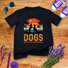 Dogs are better női póló ajándéktárgy