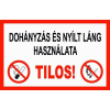  Dohányzás és nyílt láng használata tilos - utánvilágító műanyag, 160*240mm