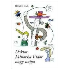  Doktor Minorka Vidor nagy napja gyermek- és ifjúsági könyv