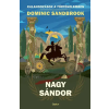 Dominic Sandbrook - Nagy Sándor (Kalandozások a történelemben)
