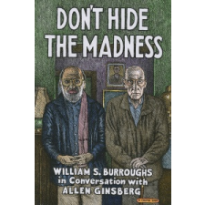  Don't Hide the Madness – William Seward Burroughs idegen nyelvű könyv