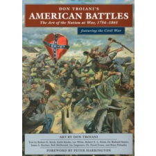 Don Troiani's American Battles – Keith Knoke,Robert Krick idegen nyelvű könyv