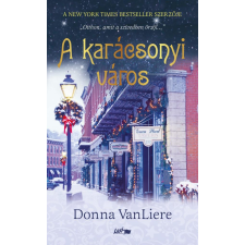Donna VanLiere - A karácsonyi város egyéb könyv