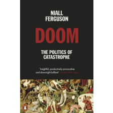 Doom: The Politics of Catastrophe – Niall Ferguson idegen nyelvű könyv