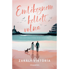 Dopamin Kiadó Emlékeznem kellett volna regény