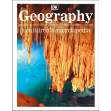 Dorling Kindersley Ltd Geography A Children's Encyclopedia | DK egyéb könyv