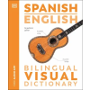 Dorling Kindersley Ltd. Spanish English Bilingual Visual Dictionary | DK