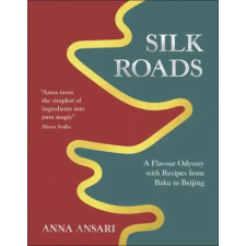 Dorling Kindersley Ltd The Silk Roads | Anna Ansari egyéb könyv