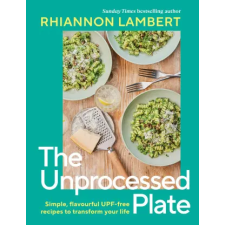 Dorling Kindersley Ltd Unprocess Your Plate | Rhiannon Lambert egyéb könyv