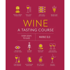 Dorling Kindersley Ltd Wine A Tasting Course | OLD  MARNIE egyéb könyv