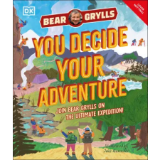 Dorling Kindersley Ltd YOU Decide YOUR Adventure | Bear Grylls egyéb könyv