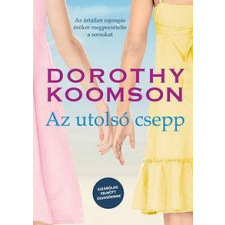 Dorothy Koomson KOOMSON,DOROTHY - AZ UTOLSÓ CSEPP irodalom