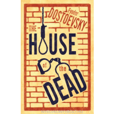 DOSTOEVSKY:HOUSE OF THE DEAD regény
