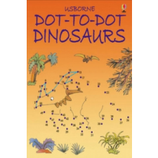  Dot-to-Dot Dinosaurs – Karen Bryant-Mole,Jenny Tyler,Graham Round idegen nyelvű könyv
