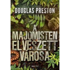 Douglas Preston A majomisten elveszett városa regény