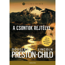Douglas Preston, Lincoln Child Lincoln Child, Douglas Preston - A csontok rejtélye egyéb könyv