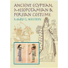 Dover Publications Inc. Ancient Egyptian, Mesopotamian and Persian Costume | Mary G. Houston,Florence S. Hornblower