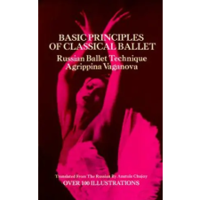 Dover Publications Inc. Basic Principles of Classical Ballet | Agrippina Vaganova egyéb könyv