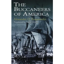 Dover Publications Inc. Buccaneers of America | Alexander O. Exquemelin egyéb könyv
