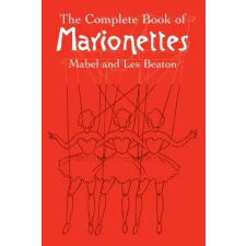 Dover Publications Inc. Complete Book of Marionettes | Mabel Beaton egyéb könyv