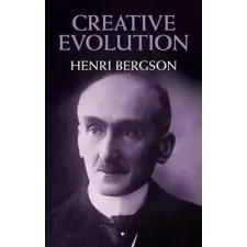 Dover Publications Inc. Creative Evolution | Henri Bergson egyéb könyv