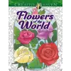 Dover Publications Inc. Creative Haven Flowers of the World Coloring Book | Jessica Mazurkiewicz