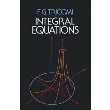 Dover Publications Inc. Integral Equations | F.G. Tricomi egyéb könyv