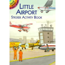 Dover Publications Inc. Little Airport Sticker Activity Book | A. G. Smith egyéb könyv