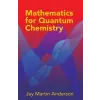 Dover Publications Inc. Mathematics for Quantum Chemistry | Jay Martin Anderson