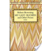 Dover Publications Inc. My Last Duchess and Other Poems