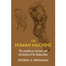 Dover Publications Inc. The Human Machine | George B Bridgman egyéb könyv