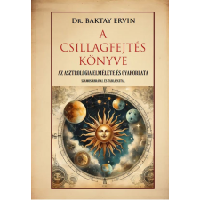 Dr. Baktay Ervin - A csillagfejtés könyve egyéb könyv