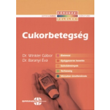dr. Baranyi Éva, dr. Winkler Gábor Cukorbetegség életmód, egészség