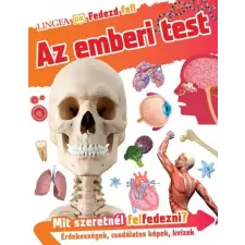 Dr. Bipasha Choudhury Fedezd fel! Az emberi test gyermek- és ifjúsági könyv