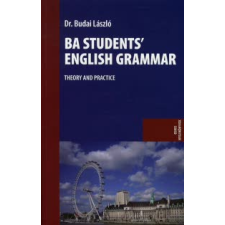 dr. Budai László BA STUDENTS' ENGLISH GRAMMAR nyelvkönyv, szótár
