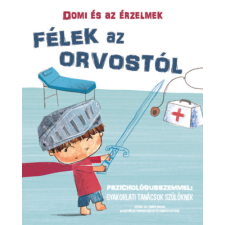 Dr. Chiara Piroddi - Domi és az érzelmek – Félek az orvostól egyéb könyv