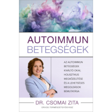 Dr. Csomai Zita - Autoimmun betegségek egyéb könyv