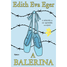 Dr. Edith Eva Eger A balerina regény