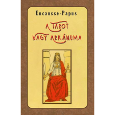 Dr. Gérard Encausse A tarot Nagy Arkánuma (BK24-193536) ezoterika