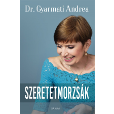 dr. Gyarmati Andrea Dr.Gyarmati Andrea - Szeretetmorzsák egyéb könyv