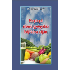 dr. Halász Henrik - Meglepő sikerű gyógyítás böjtkúra útján életmód, egészség