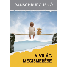  dr. Ranschburg Jenő - A világ megismerése életmód, egészség