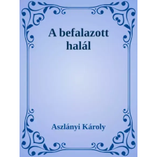 Dr. Tóth András János (magánkiadás) A befalazott halál egyéb e-könyv