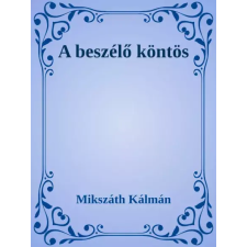 Dr. Tóth András János (magánkiadás) A beszélő köntös egyéb e-könyv