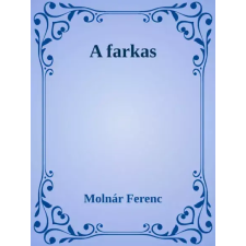 Dr. Tóth András János (magánkiadás) A farkas egyéb e-könyv