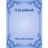 Dr. Tóth András János (magánkiadás) A jó palócok