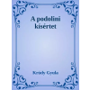 Dr. Tóth András János (magánkiadás) A podolini kísértet